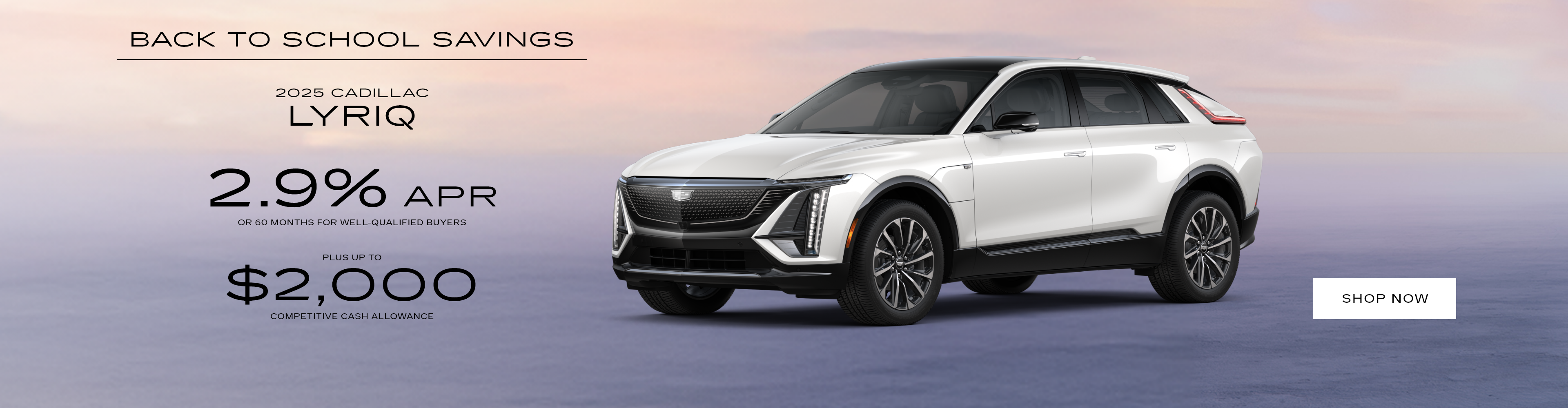 Back To School Savings 2025 Cadillac Lyriq offer